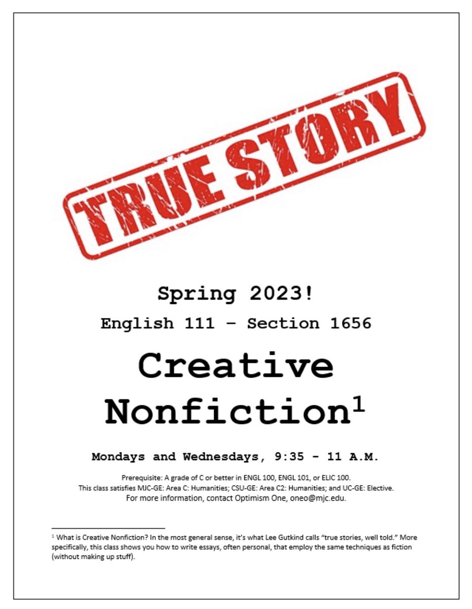 Are you ready to take a class that will change your life? Register for Creative Nonfiction today. English 111 - Section 1656 meets Mondays and Wednesdays from 9:35 to 11am.
