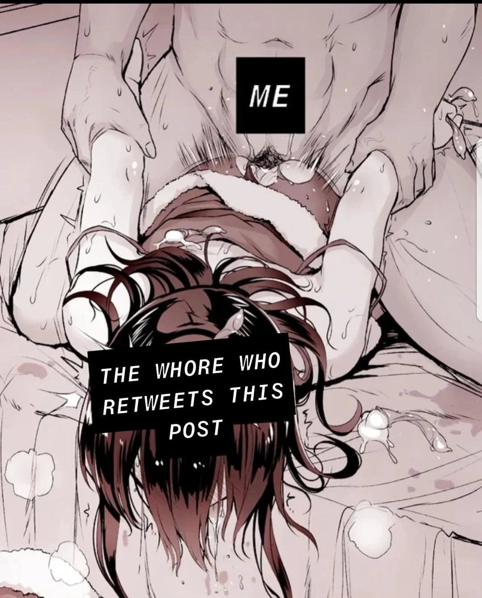 let's see how many whores are here
likes are allowed too

#nsfwtwt #nsfw