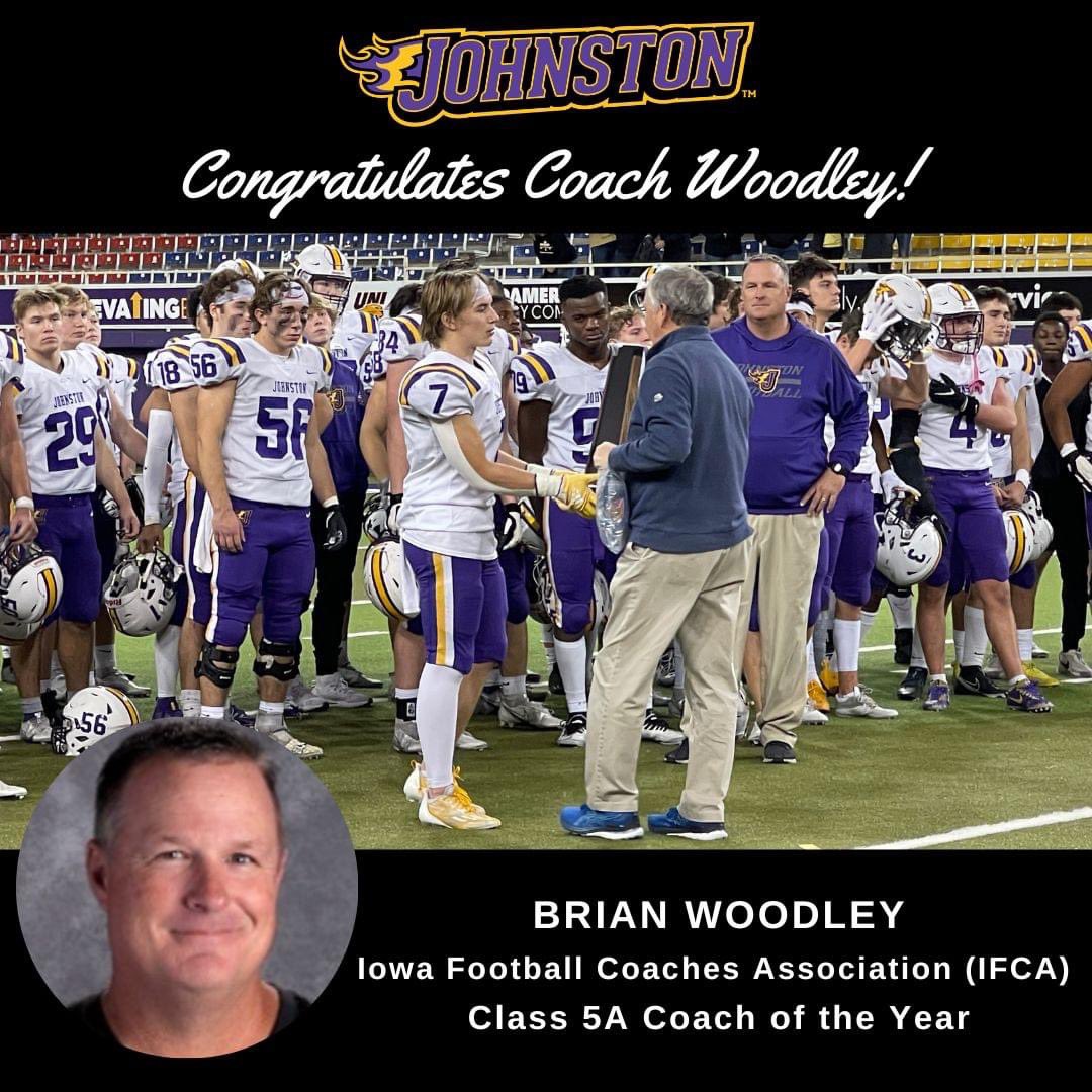 Johnston head football coach and teacher Brian Woodley is The Iowa Football Coaches Association’s Class 5A Coach of the Year. Woodley took the team to the state semifinals at the UNI Dome for the first time in program history. Read more at johnstoncsd.org/news/2022/12/w…