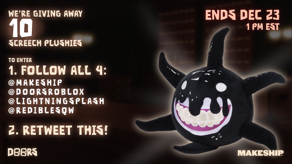 DOORS - Roblox Horror Game on X: #RobloxDev Want a chance to win 1 of 10  FREE SCREECH PLUSHIES before the @Makeship campaign starts? Here's how: 1.  Follow ALL 4: @Makeship @DoorsRoblox @