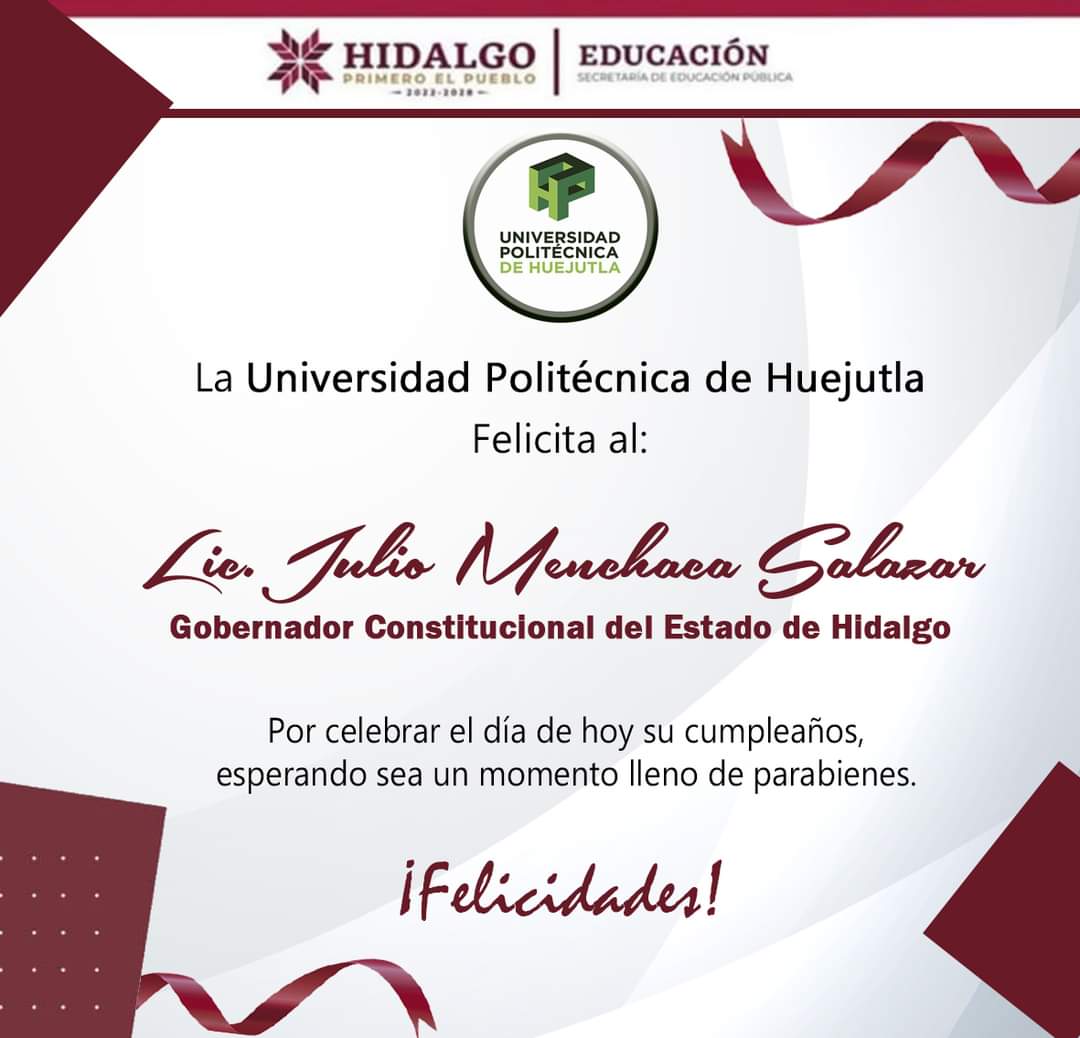 uphuejutla's tweet photo. La Universidad Politécnica de Huejutla  felicita al Lic. @juliomenchaca_  Gobernador Constitucional del Estado de Hidalgo, por celebrar el día de hoy su cumpleaños, esperando sea un momento lleno de parabienes.
¡Felicidades!

#SomosPolitécnica
#SerConocerYEmprender https://t.co/gBFvNsy7bs
