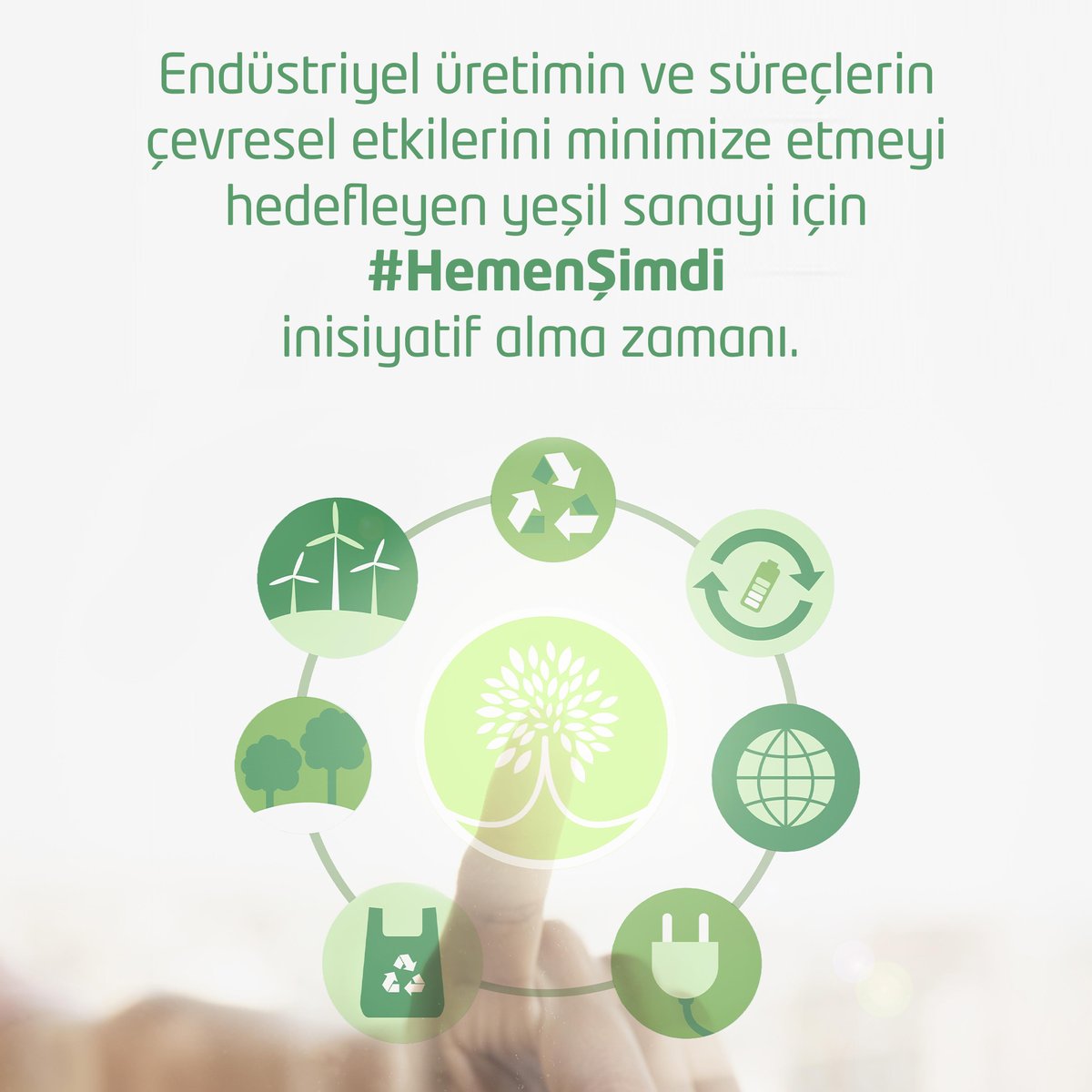 Endüstriyel üretimin ve süreçlerin çevresel etkilerini minimize etmeyi hedefleyen yeşil sanayi için #HemenŞimdi inisiyatif alma zamanı. Geleceğe hazırlıksız yakalanmayalım!