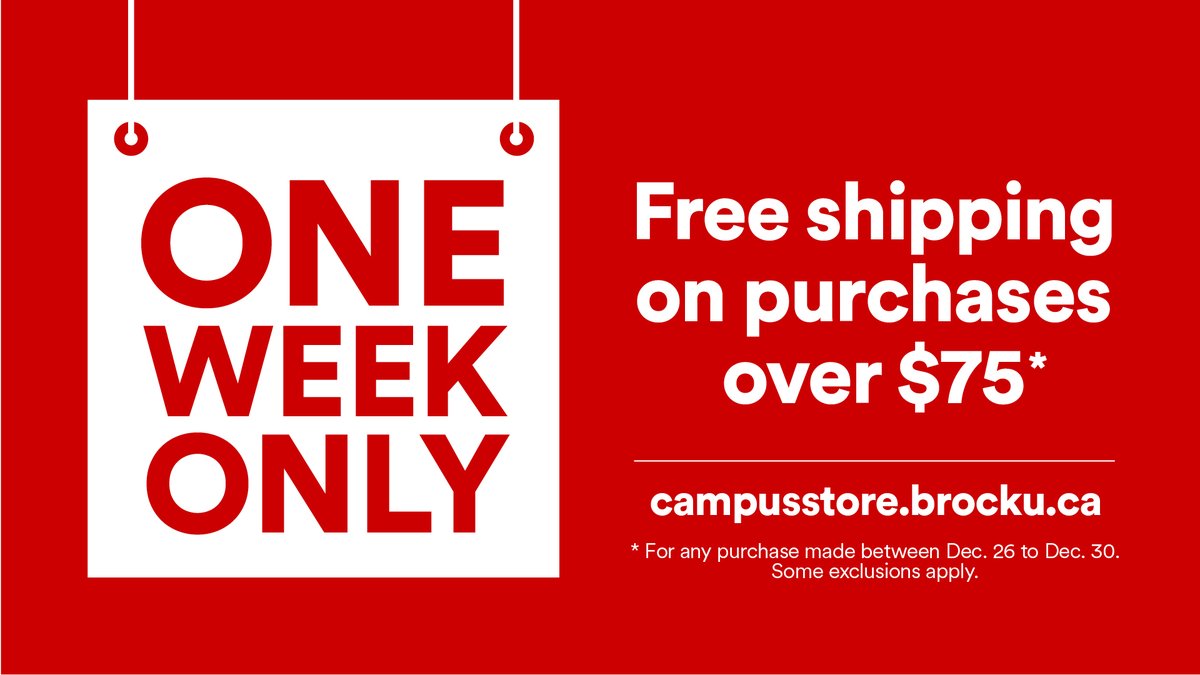 Free Shipping on purchases over $75*, one week only!

*For any purchase made between Dec. 26 to Dec. 30. Some exclusions apply.

#ShopBrock #BrockU