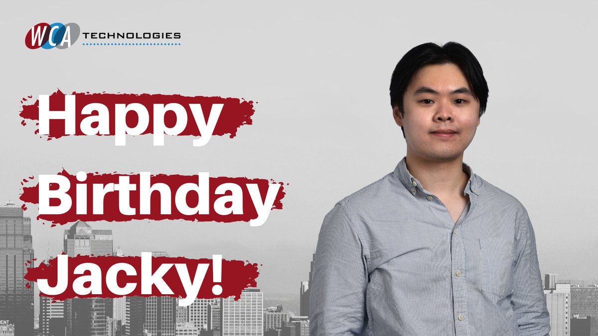 WCATech's tweet image. Happy birthday to #WCATech Helpdesk Engineer Jacky Yue!