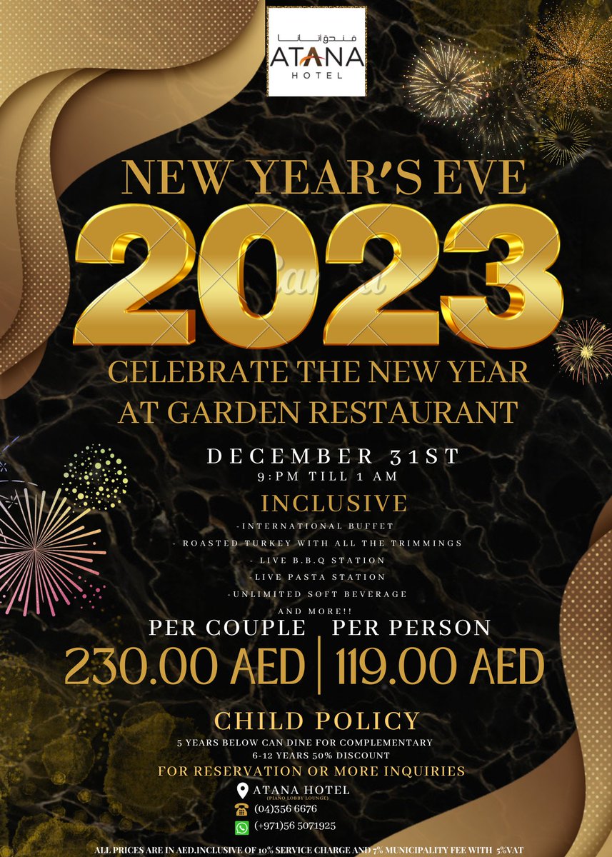 atanahotel's tweet photo. Join us for our NEW YEAR’S EVE 2023 in Garden Restaurant on Dec 31st from 9PM – 1AM.

AED 119 net per person | AED 230 net per couple

Inclusive:
- International buffet
- Roasted turkey with all the trimmings
- Live BBQ station
- Live Pasta station
- Unlimited soft beverages https://t.co/tcfTIAmWG5