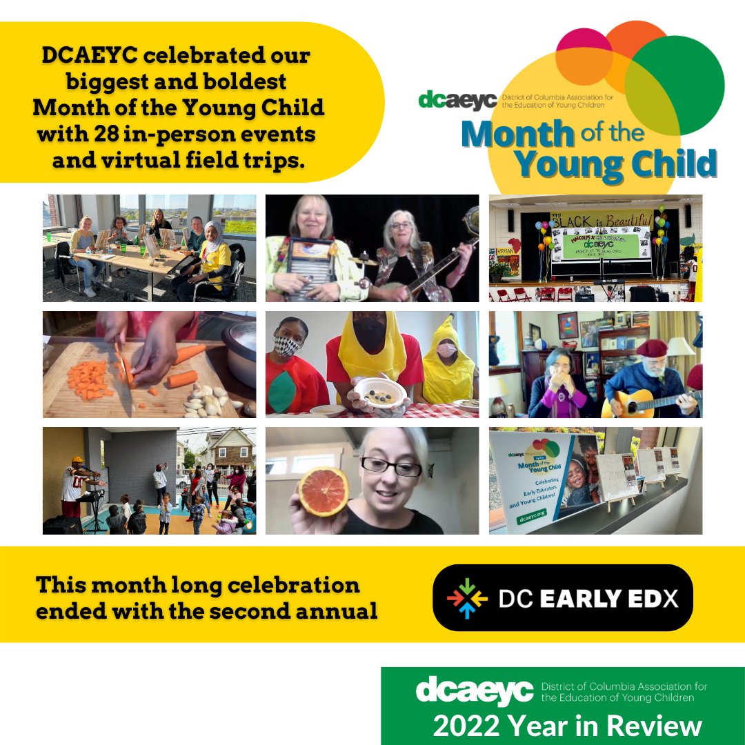 DCAEYC's tweet photo. #dcaeyc celebrated our biggest &amp; boldest Month of the Young Child yet w/ 28 in-person events &amp; virtual field trips. This included singalongs, food demos &amp; even a sip &amp; paint party! It all led up to #dcearlyedx, a yearly celebration of DC's early childhood educators. #yearinreview https://t.co/Yrw0WrW1Gz