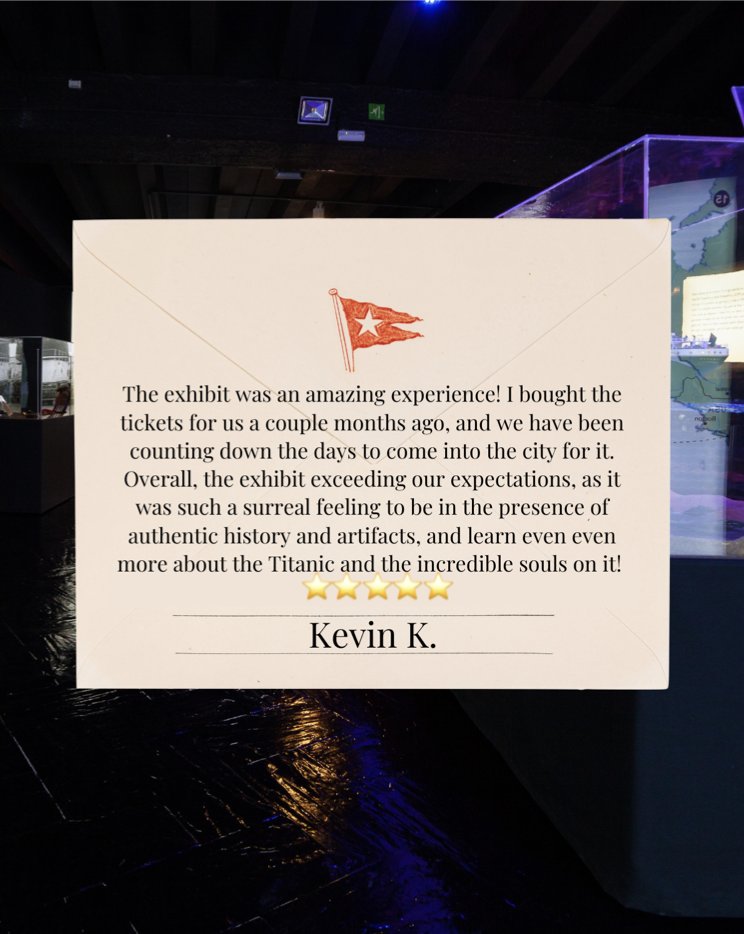 🚢 We love to read about your experiences and opinions. 

✨Thank you for sharing and celebrating birthdays, fun, and special days with us.

It was a pleasure to have you on board ⚓️

#TitanicTheExhibition #TitanicTheExhibitionNY #TitanicTheExhibitionNYC