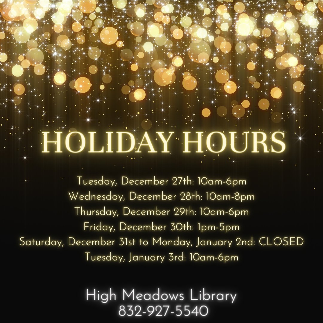 HighMeadowsLib's tweet photo. We are open this week but will be closed for New Year's Holiday. 

Estamos abiertos esta semana, pero estaremos cerrados para el Año Nuevo.

#eastaldine #hmlibrary #harriscountypl https://t.co/mjiJKCIDnc