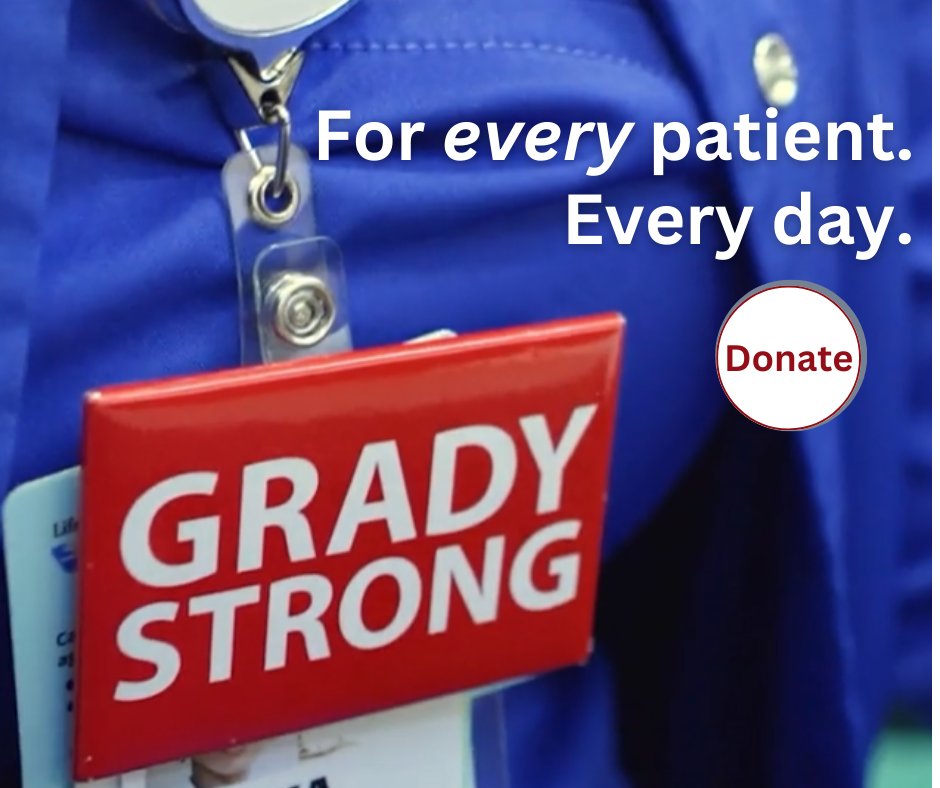 In the past few years, Grady has faced a flood, a pandemic, and now the closing of Atlanta Medical Center. Through it all, we have never wavered in our commitment to serve Atlantans – all Atlantans. Please make a year-end donation to <a href="/GradyHealth/">GradyHealth</a>. give.gradyhealthfoundation.org/site/Donation2…