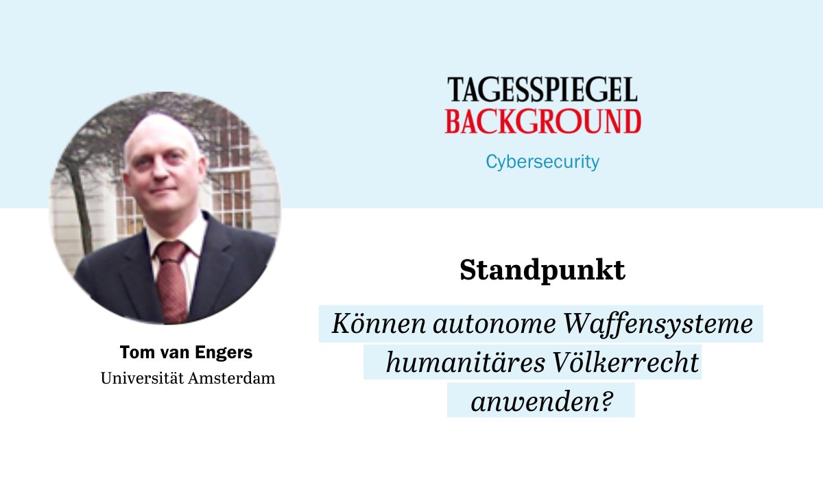 TspBackgroundCS's tweet photo. In einer aktuellen Forschungsarbeit hat Tom Van Engers von der Universität Amsterdam untersucht, ob militärische Maschinen lernen können, Entscheidungen beim Zielen oder Schießen mit dem internationalen #Kriegsrecht abzugleichen.

👉 https://t.co/NQKU4HWN8z https://t.co/rXpwWJmZ0C