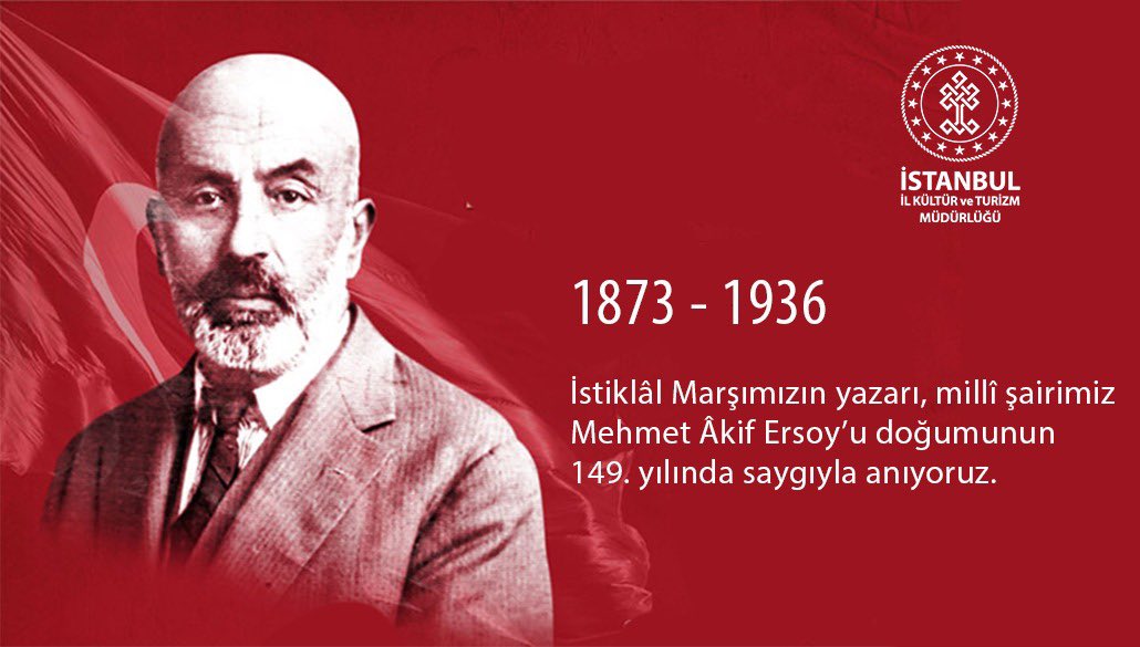 İstiklâl Marşımızın yazarı, millî şairimiz Mehmet Âkif Ersoy’u doğumunun 
149. yılında saygıyla anıyoruz.

#MehmetAkifErsoy