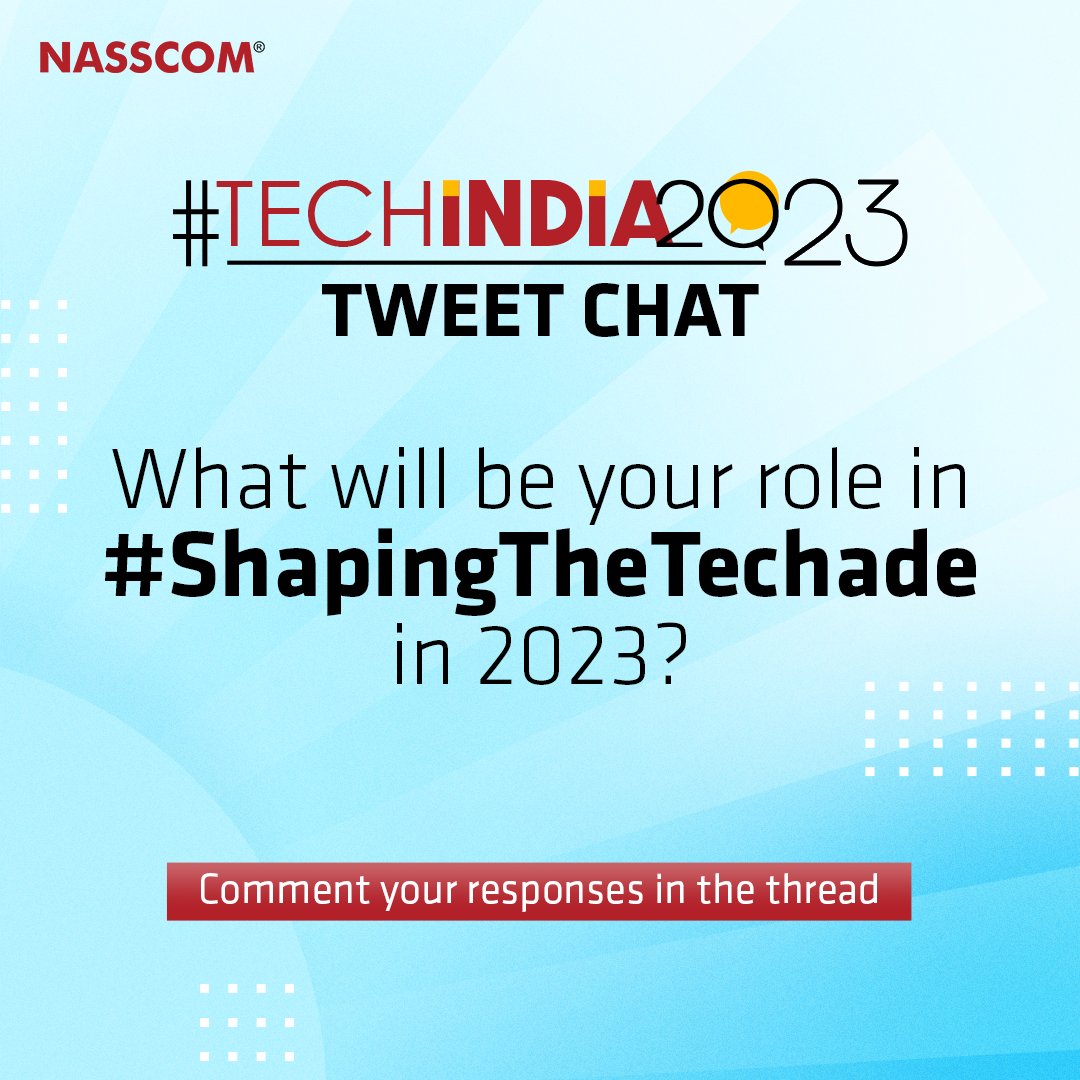 nasscom's tweet image. 🔴LIVE Tweet| Thrilled to start the #TechIndia2023 chat and get perspectives on the #futureoftech as 2023 is round the corner. Let’s kick start this interesting &amp;amp; insightful conversation

#ShapingTheTechade
