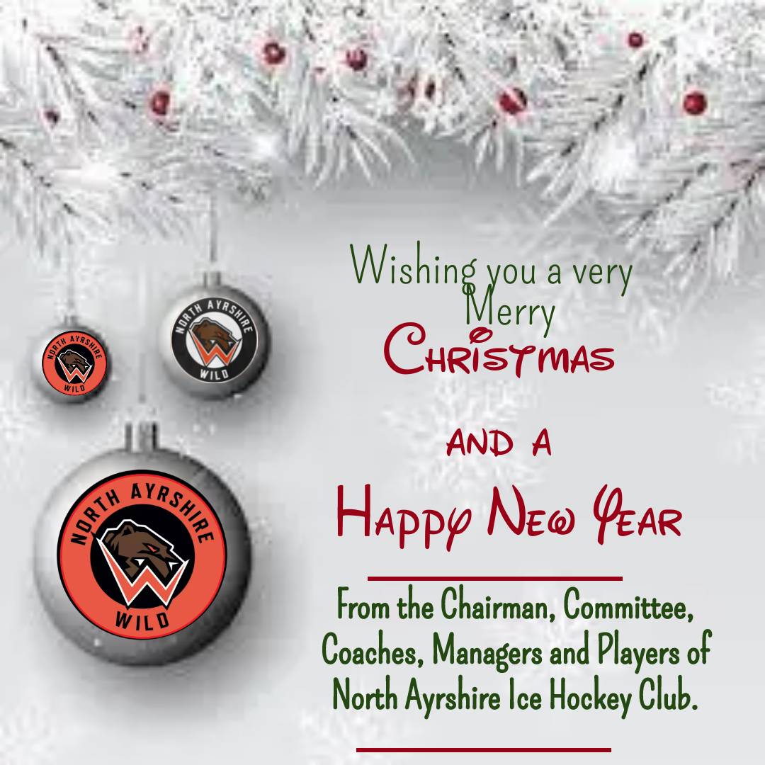 North Ayrshire Wild Ice Hockey Club would like to wish everyone a Merry Christmas and a Happy New Year.