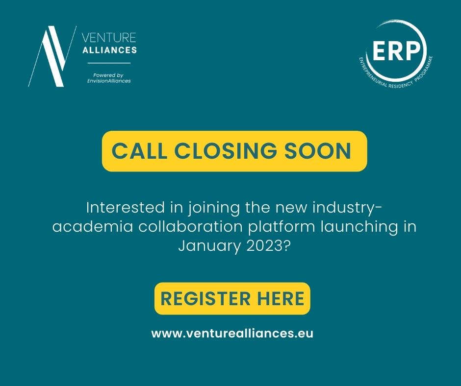📢 CALL CLOSING SOON

Applications deadline extended to 10th Jan but positions are limited!

Who is eligible?

🥼 Academic Innovators at any career stage

👔 Entrepreneurs and intrapreneurs within businesses focusing on R&amp;D, innovation &amp; sustainability

➡️ venturealliances.eu