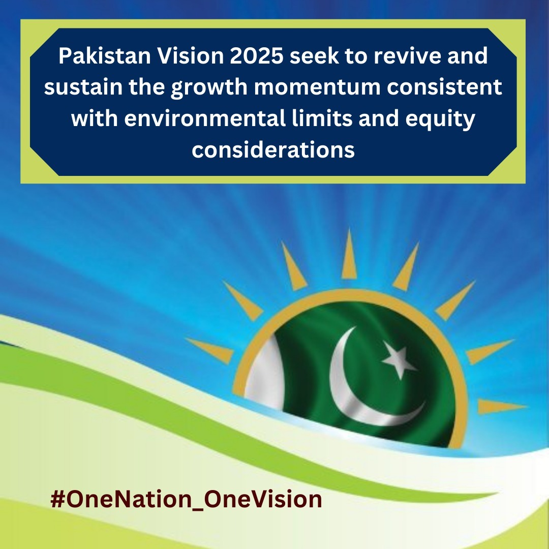 Ashu321_'s tweet photo. #OneNation_OneVision 
Pakistan Vision 2025 seek to revive and sustain the growth momentum consistent with environmental limits and equity considerations https://t.co/70OMmPGiS0