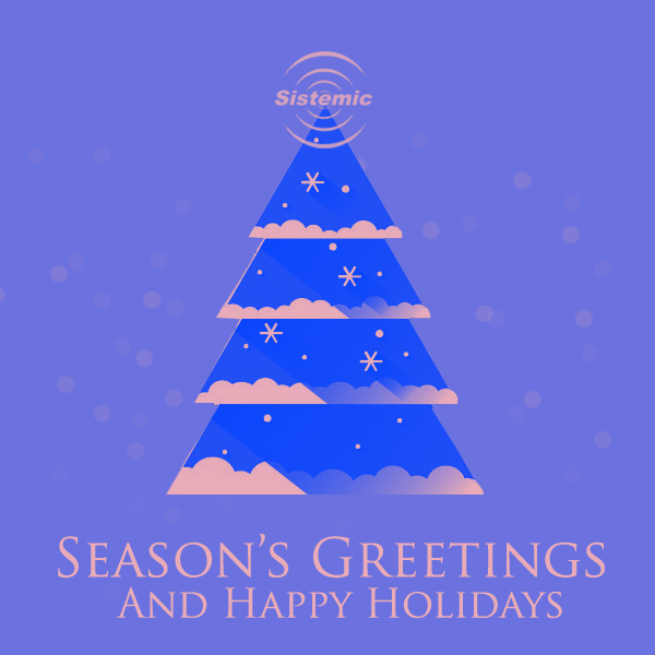 Season's Greetings and Happy Holidays
Sistemic would like to thank all our clients, colleagues, collaborators and friends for a rewarding and productive year. We hope you have a wonderful holiday period and we hope to continue to work with you in 2023.