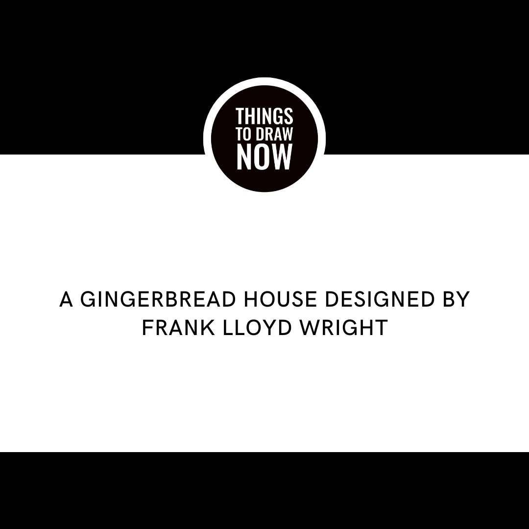 thingstodrawnow's tweet photo. Draw a gingerbread house designed by Frank Lloyd Wright.
________________
✏️ Tag @thingstodrawnow with #thingstodrawnow to get a story feature! https://t.co/WQQymdnr03