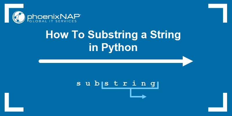 phoenixnap's tweet image. Time for some #programmingforbeginners 🎓 Learn when and how to use substrings in #Python to solve your text-based programming issues.👇
 buff.ly/3HLDyqO  
#codingpython #pythonstrings #codetutorial