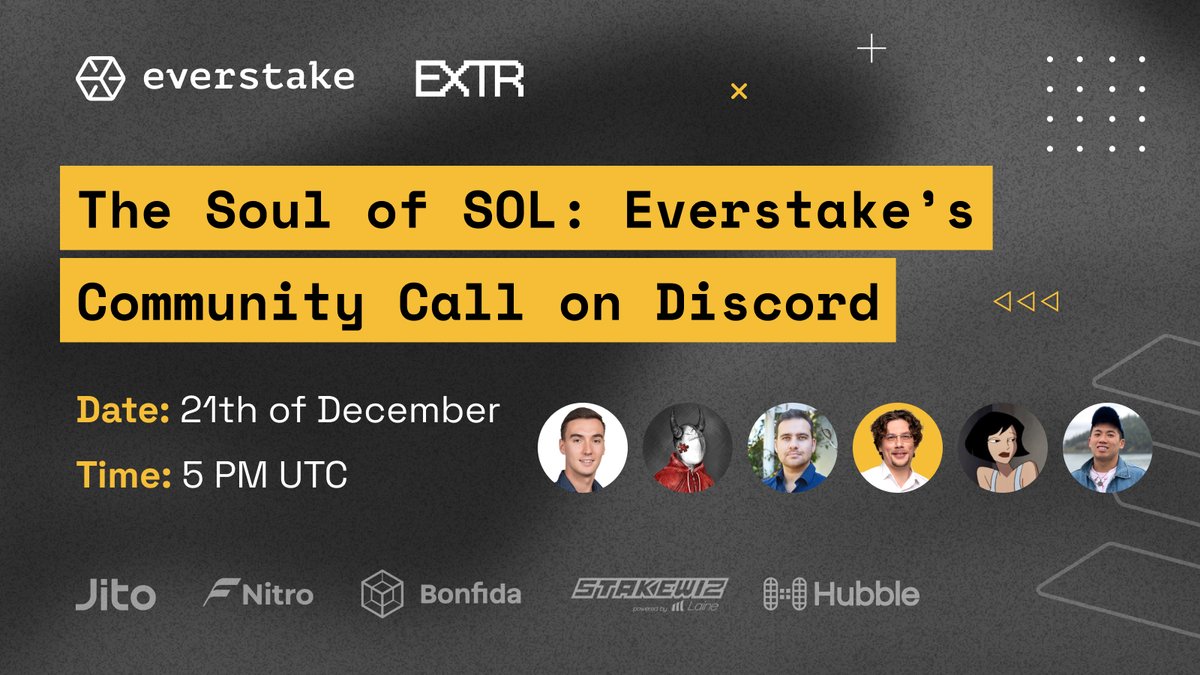 Everstake (@everstake_pool) on Twitter photo 1/4 We’re happy to announce that we’ll be holding our first-ever community call on Discord, the #SoulOfSOL, tomorrow at 5PM UTC. Together, we’ll celebrate the launch of our Discord & <a href="/extrnode/">extrnode | Powered by Everstake</a> while discussing how Solana evolves despite the bear market
🤖 discord.gg/PqrbhKNpA5 1/4 We’re happy to announce that we’ll be holding our first-ever community call on Discord, the #SoulOfSOL, tomorrow at 5PM UTC. Together, we’ll celebrate the launch of our Discord & <a href="/extrnode/">extrnode | Powered by Everstake</a> while discussing how Solana evolves despite the bear market
🤖 discord.gg/PqrbhKNpA5
