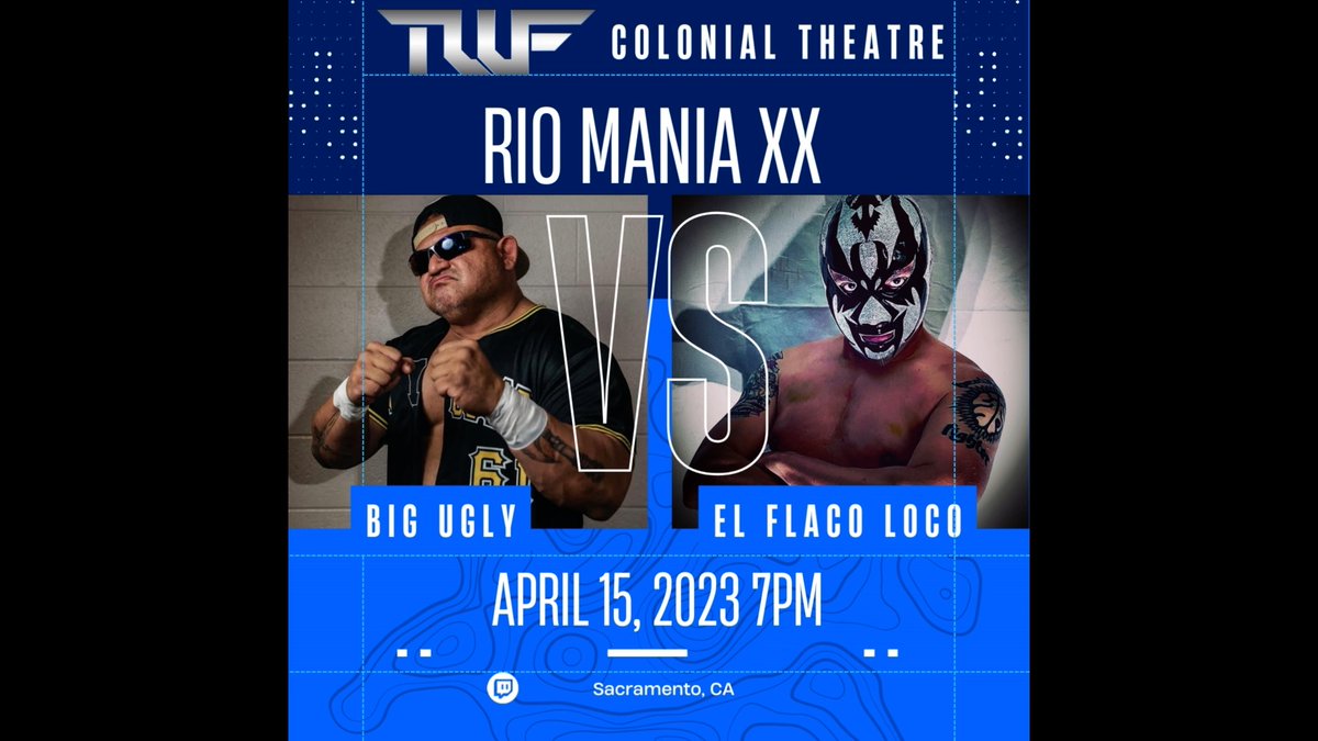 Total Wrestling Federation (@twfwrestling) on Twitter photo JUST SIGNED: "Big Ugly" JD Bishop vs El Flaco Loco for Rio Mania XX April 15 at Sacramento's Colonial Theatre. Hall of Famer vs Hall of Famer. Legend vs Legend. Get your tickets at eventbrite link or the door. <a href="/UglyDojo/">Ugly Dojo</a> <a href="/BossDojo/">UglyDojoBoss</a> <a href="/luchalibremafia/">El Flaco Loco</a> eventbrite.com/e/twf-rio-mani… JUST SIGNED: "Big Ugly" JD Bishop vs El Flaco Loco for Rio Mania XX April 15 at Sacramento's Colonial Theatre. Hall of Famer vs Hall of Famer. Legend vs Legend. Get your tickets at eventbrite link or the door. <a href="/UglyDojo/">Ugly Dojo</a> <a href="/BossDojo/">UglyDojoBoss</a> <a href="/luchalibremafia/">El Flaco Loco</a> eventbrite.com/e/twf-rio-mani…
