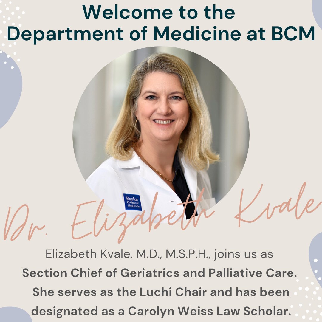 BCM Department of Medicine (@bcmdeptmedicine) on Twitter photo Welcome <a href="/ElizabethKvale/">Elizabeth Kvale MD MSPH</a> to <a href="/BCMDeptMedicine/">BCM Department of Medicine</a>! Dr. Kvale joins as Chief for the Section of Geriatrics and Palliative Medicine (<a href="/BCM_GeriPalli/">BCM Section of Geriatrics and Palliative Medicine</a>). She also serves as the Luchi Chair and has been designated as a Carolyn Weiss Law Scholar. #BCMDOM #recruitment <a href="/bcmhouston/">BCMHouston</a> Welcome <a href="/ElizabethKvale/">Elizabeth Kvale MD MSPH</a> to <a href="/BCMDeptMedicine/">BCM Department of Medicine</a>! Dr. Kvale joins as Chief for the Section of Geriatrics and Palliative Medicine (<a href="/BCM_GeriPalli/">BCM Section of Geriatrics and Palliative Medicine</a>). She also serves as the Luchi Chair and has been designated as a Carolyn Weiss Law Scholar. #BCMDOM #recruitment <a href="/bcmhouston/">BCMHouston</a>