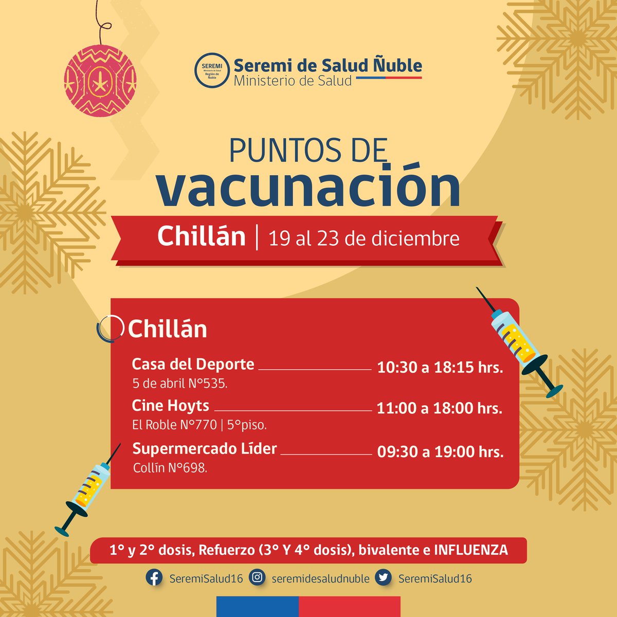 SeremiSalud16's tweet photo. 🌟 Esta semana continúan habilitados los puntos de vacunación en #Chillán 💉. Durante jueves y viernes haremos operativo de vacunación en el Paseo Arauco, previo a los días festivos 🎄

#PonteAlDía https://t.co/ZmqhoSZTao