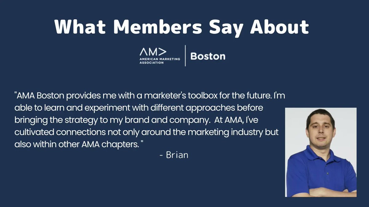 amaBoston's tweet photo. Gain marketing insights, build your network connections, find a marketing job and meet some really great people All at #AMABoston https://t.co/gDmKsjKUqP
Thinking about Membership? Check out what one of our members, Brian, has to say about his experience with us. (KS) https://t.co/nAgz1QZC8N