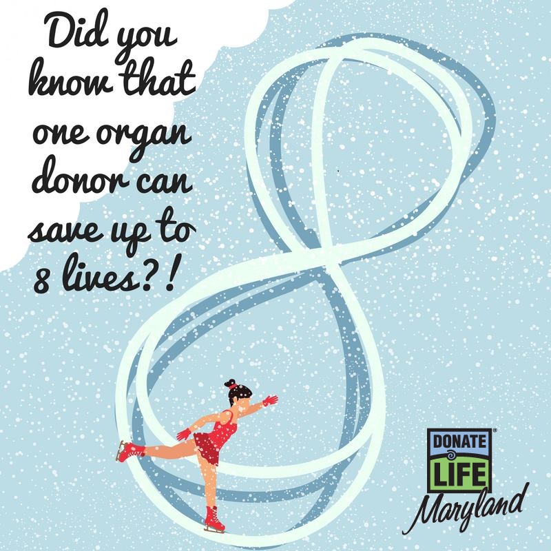 Did you know? One person can save up to 8 lives through organ donation and enhance 75+ lives as a tissue donor!

Register as a donor today at register.donatelifemaryland.org. #DonateLife