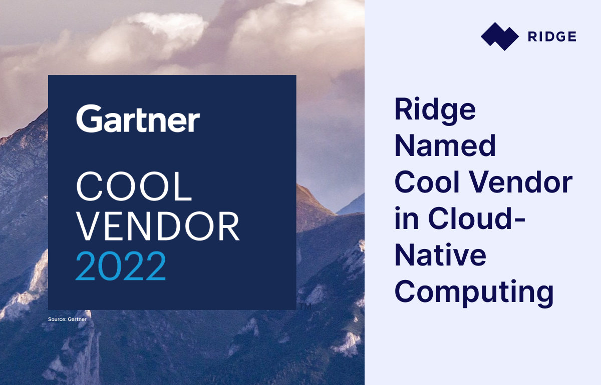 We’re so proud that Ridge has been named a Gartner Cool Vendor for Cloud-Native Computing! Gartner’s recognition is a huge milestone as we keep growing 💪☁️  #gartner #coolvendor #cloudcomputing #ridge