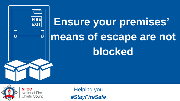 During this busy period, ensure that your premises' means of escape are not blocked #StayFireSafe