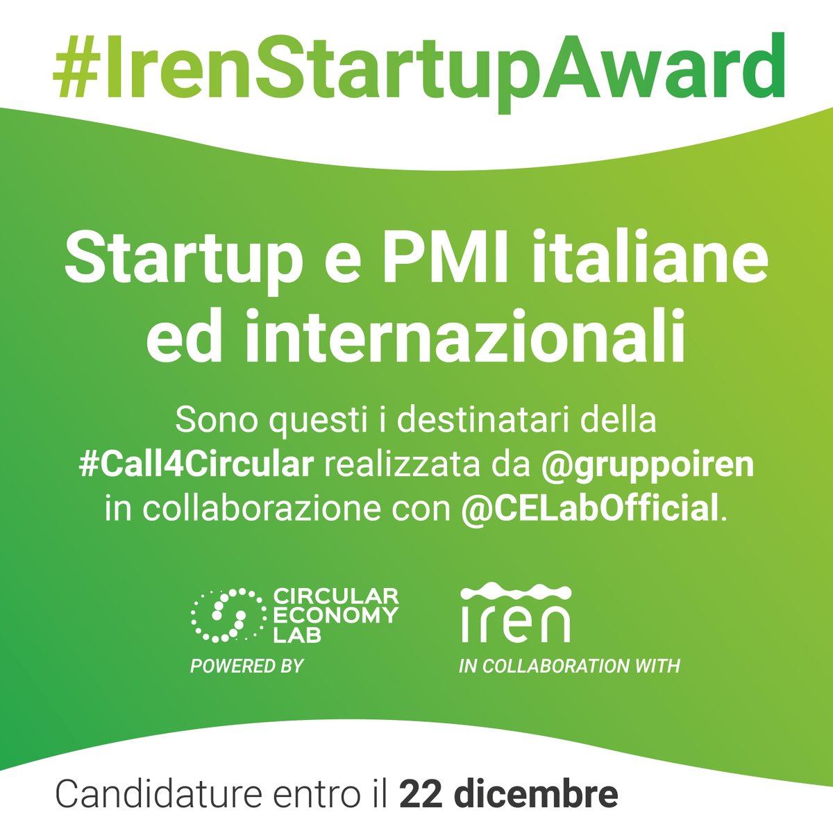 CELabOfficial's tweet photo. #IrenStartupAward

Startup e PMI innovative, italiane e internazionali: sono i destinatari della #Call4Circular realizzata da @gruppoiren in collaborazione con @CELabOfficial.

Scopri le aree di interesse e invia la tua candidatura entro il 22 dicembre: https://t.co/2AXou8T1Wo https://t.co/IIy0JMXVid