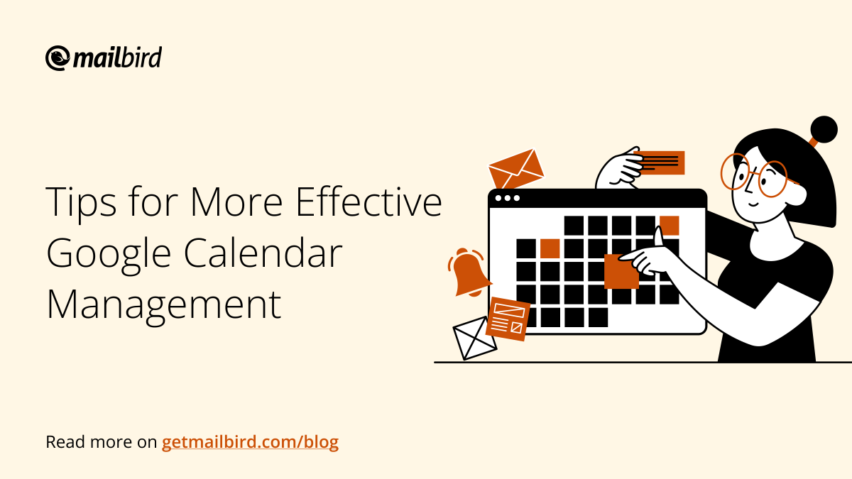 mailbird's tweet image. Are you managing your calendar effectively? Here are some tips to enhance your experience:

📅 Use “Find a time” feature
📅 Create multiple calendars
📅 Activate your daily agenda
📅 Set up notifications

Learn more: getmailbird.com/google-calenda… #calendarapp #timemanagement