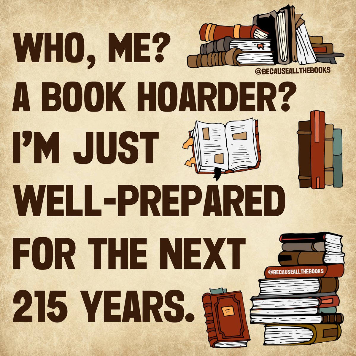 And maybe kind of a book hoarder too. 😉 

#BecauseAllTheBooks #AddictedToBooks #AddictedToReading #BookAddict #BookAddicted  #BookHoarder