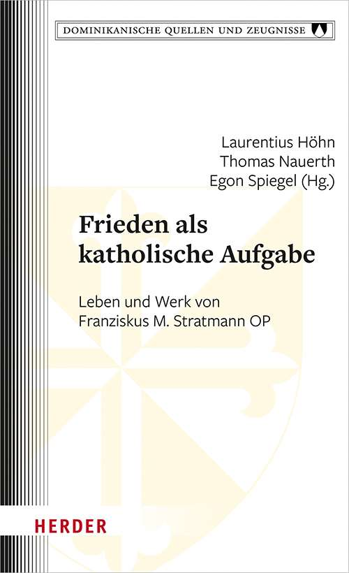 theology_books's tweet photo. #Frieden als katholische Aufgabe
Leben und Werk von Franziskus M. #Stratmann OP
von Laurentius Höhn, Thomas Nauerth, Egon Spiegel
@herder_verlag
https://t.co/8xRTJlxx19 https://t.co/5lwrqQedB5