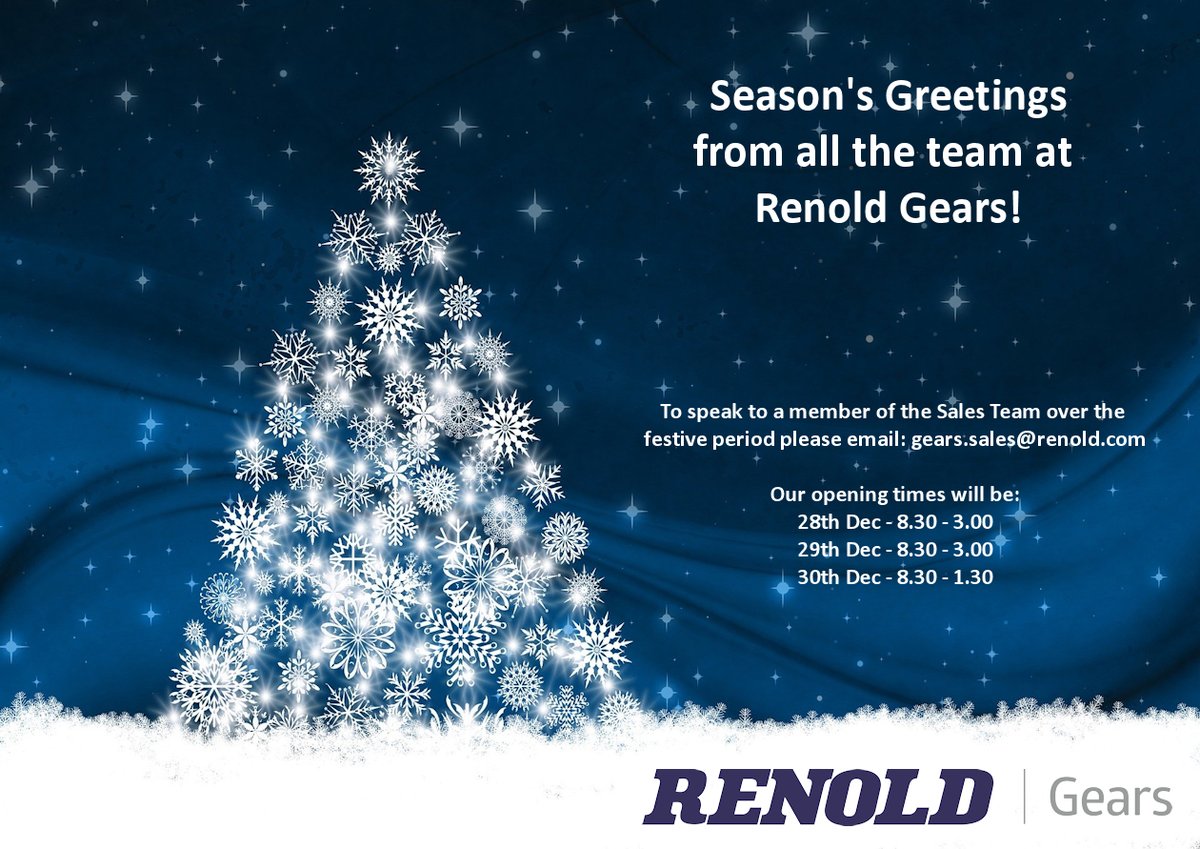 Wishing you a very Merry Christmas and a Happy New Year from all the team at Renold Gears!
We will close for business at 1.30pm on 23rd December and reopen on 3rd January at 8.30am.
You can contact our Sales team on the 28th, 29th and 30th Dec by emailing gears.sales@renold.com