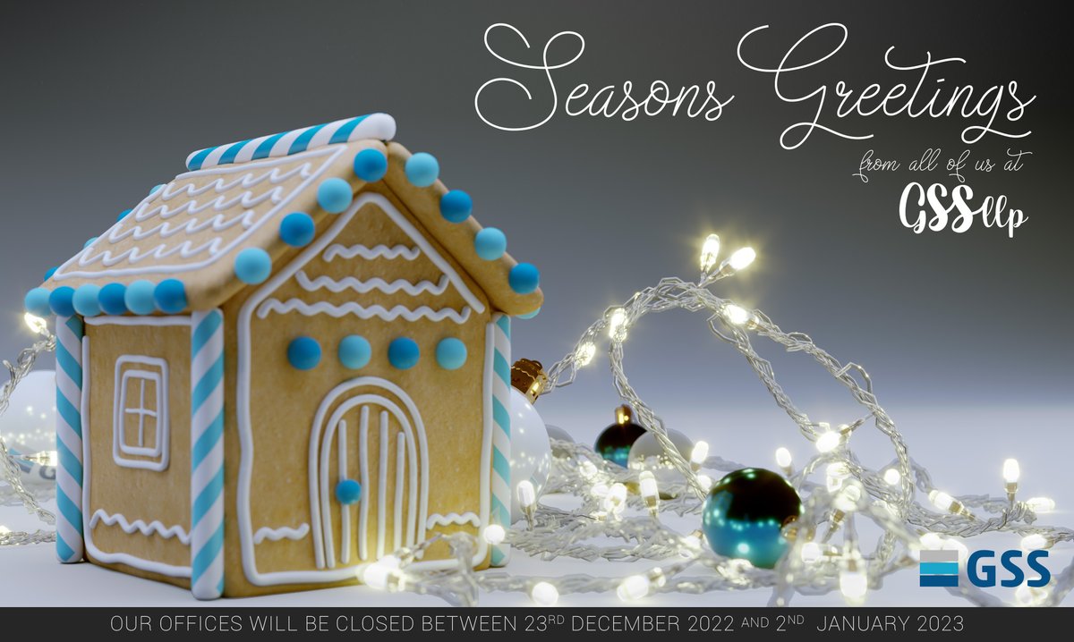 Merry Christmas &amp; a Happy New Year from GSSllp!

Thank you to everyone we have worked with throughout 2022. We look forward to catching up with you all in the New Year.

Please note, our offices will be closed from 5:30pm on 22nd Dec &amp; will re-open at 8:45am on 3rd Jan 2023.