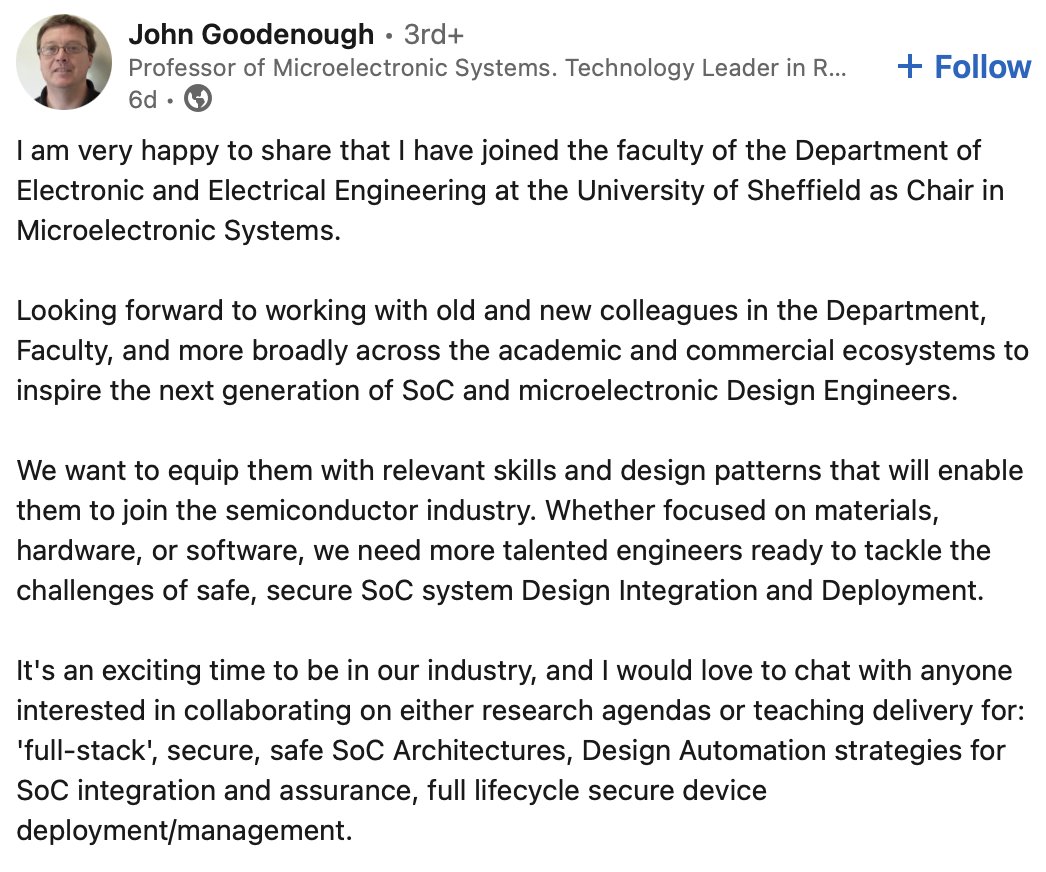 Linkedin'de gördüğüm bir güncelleme. Sheffield Üniversitesi'nin Elektrik Elektronik Mühendisliği çatısı altındaki Mikroelektronik Sistemleri'ne başkan olarak atanan John Goodenough, çip tasarımında dünyanın en kritik şirketi olan ARM'da, araştırmadan sorumlu başkan yardımcısıydı.