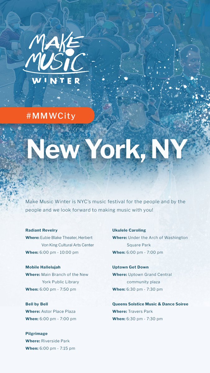makemusicny's tweet photo. Make Music Winter is TOMORROW! Come outside to celebrate the Winter Solstice with us, to support local artists, and to MAKE MUSIC! More information about every concert at https://t.co/HXyoPbGc6F
#makemusicwinter #makemusic https://t.co/2TZ1clloqW