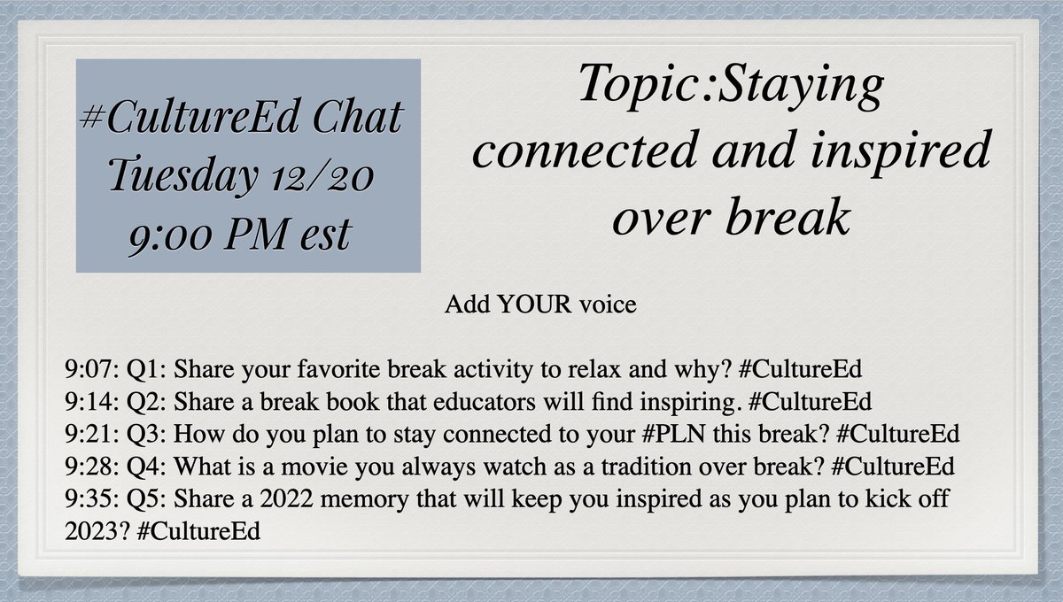 Dr. Matthew X. Joseph (@matthewxjoseph) on Twitter photo Join us tonight to close 2022 #CultureEd chat. Talking about ways to relax over break and fun facts about you. If you can't join live, schedule answers to join in the fun.
<a href="/drbasilmarin/">Dr. Basil Marin</a> <a href="/Tara_Desiderio/">Tara</a> <a href="/_Mike__Kelly/">Mike Kelly</a> Join us tonight to close 2022 #CultureEd chat. Talking about ways to relax over break and fun facts about you. If you can't join live, schedule answers to join in the fun.
<a href="/drbasilmarin/">Dr. Basil Marin</a> <a href="/Tara_Desiderio/">Tara</a> <a href="/_Mike__Kelly/">Mike Kelly</a>