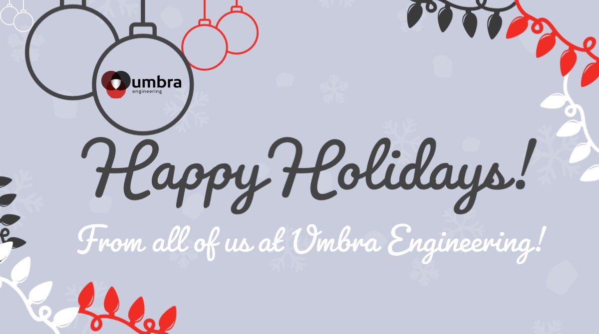 We want to wish everyone a safe and happy holiday season! From all of us at Umbra Engineering! #happyholidays #Christmas #holidays