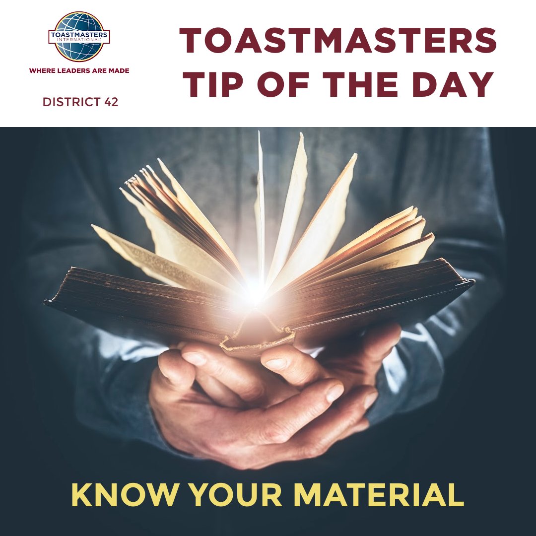 ToastmastersD42's tweet photo. Know your material.
Speak about a topic you’re interested in and know a lot about. Reinforce your message with facts and statistics, if possible.
#ToastmastersTips #MasterTheSkill #PowerOfWords #PersonalGrowth #Toastmasters
#WhereLeadersAreMade https://t.co/QORCXOzPAA