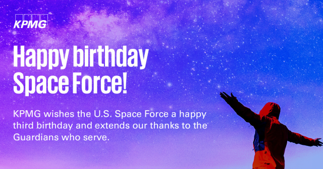 llstarklang's tweet photo. Wishing the @SpaceForceDoD a happy birthday. #KPMGFed is proud to support your mission and all of the #Guardians. #SpaceForceBirthday #USSF https://t.co/rMd9nJD8Mk