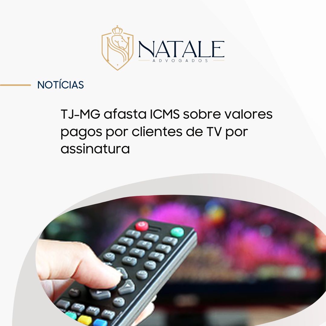 nataleadv's tweet photo. Acabamos de publicar esta notícia no nosso blog: 

TJ-MG afasta ICMS sobre valores pagos por clientes de TV por assinatura

 Leia aqui: https://t.co/j9MQ25D3hx https://t.co/POftWcVz62