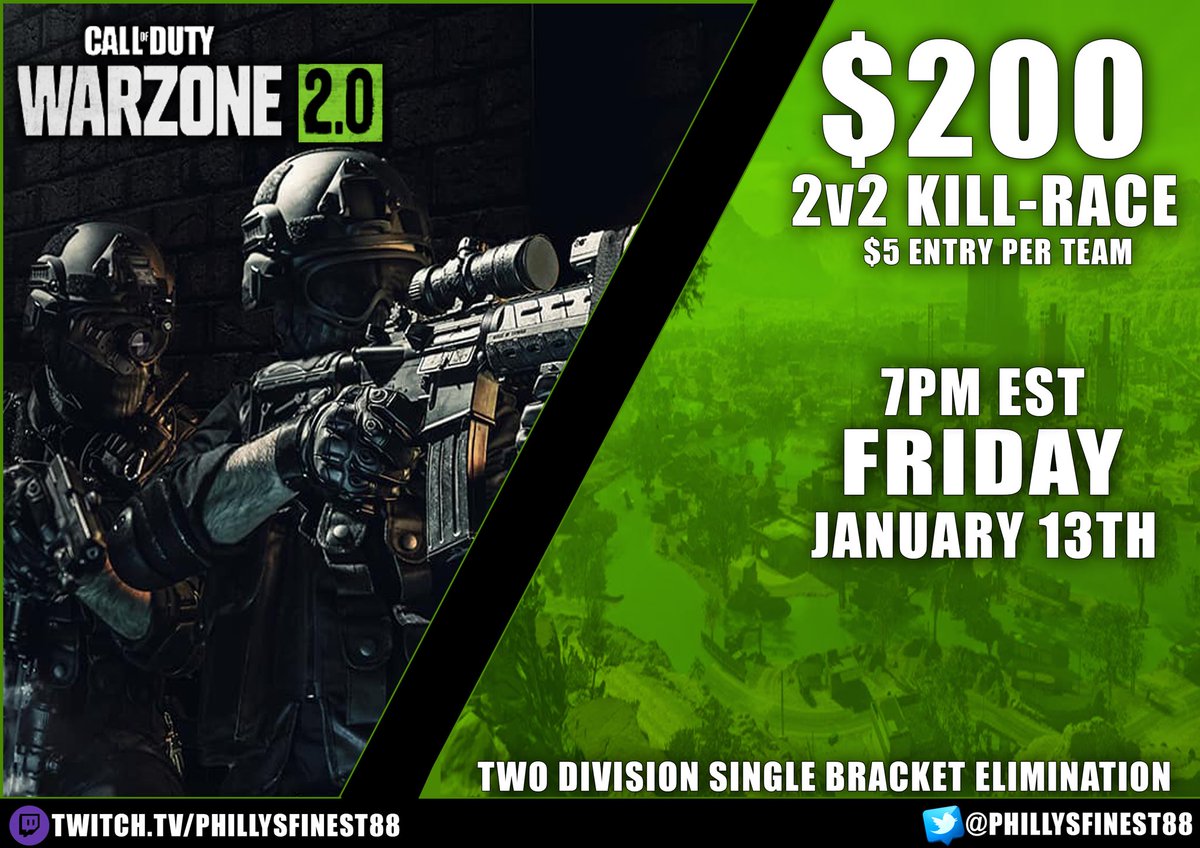 It’s officially here! 

PhillysFinest $200 Warzone 2v2 Tournament! 

16 teams, 1 winner!

Only 8 spots left! 

Join the discord to sign up! 
discord.gg/HYABFbjX

Twitch.tv/PhillysFinest88