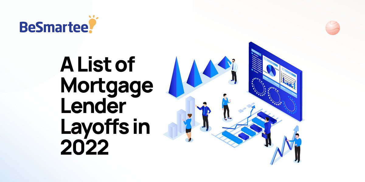 BeSmartee's tweet image. Plunging demand and rising interest rates have pushed many mortgage lenders to have to drastically reduce their workforce in 2022. 
besmartee.com/blog/digital-m…