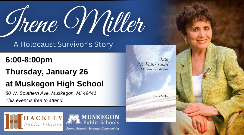 hackleyref's tweet image. Mark your calendar for this moving event, happening on Thursday, January 26 at 6pm, located at Muskegon High School.
hackleylibrary.org/event/irene-mi…
