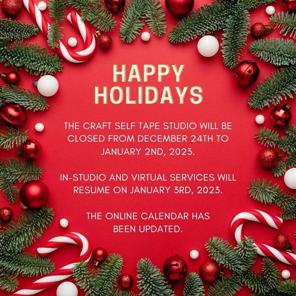 The Craft Self Tape Studio will be closed from December 24th to January 2nd. Regular availability resumes January 3rd.
Wishing you and yours a wonderful holiday season! instagr.am/p/CmZrirOP2dn/