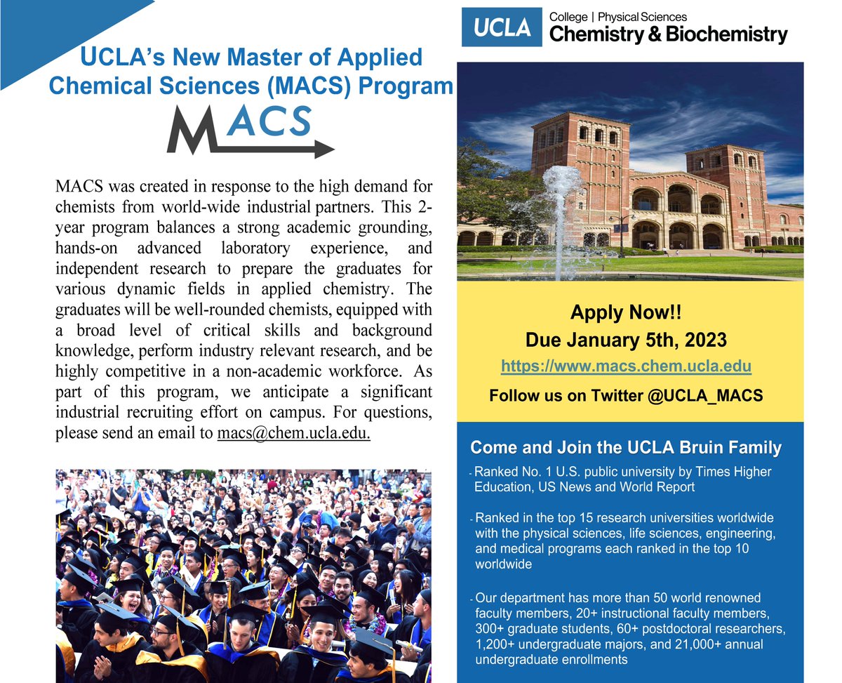 UCLA-MACS (@ucla_macs) on Twitter photo Applications are Now Open!!
Join the New UCLA’s Master of Applied Chemical Science (MACS) Program!
Deadline January 5th, 2023.
Learn More and Apply Now: macs.chem.ucla.edu
For questions, please send an email to macs@chem.ucla.edu Applications are Now Open!!
Join the New UCLA’s Master of Applied Chemical Science (MACS) Program!
Deadline January 5th, 2023.
Learn More and Apply Now: macs.chem.ucla.edu
For questions, please send an email to macs@chem.ucla.edu