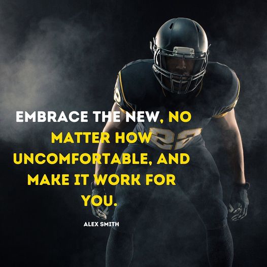 2ndlookrecruit's tweet image. Embrace the new, no matter how uncomfortable, and make it work for you. 
- Alex Smith 
#highschoolfootball #footballfans #footballquotes #footballplayer #footballseason #footballrecruit #footballrecruiting  #footballshowcase #orlando #winterpark #lakemary #southflorida