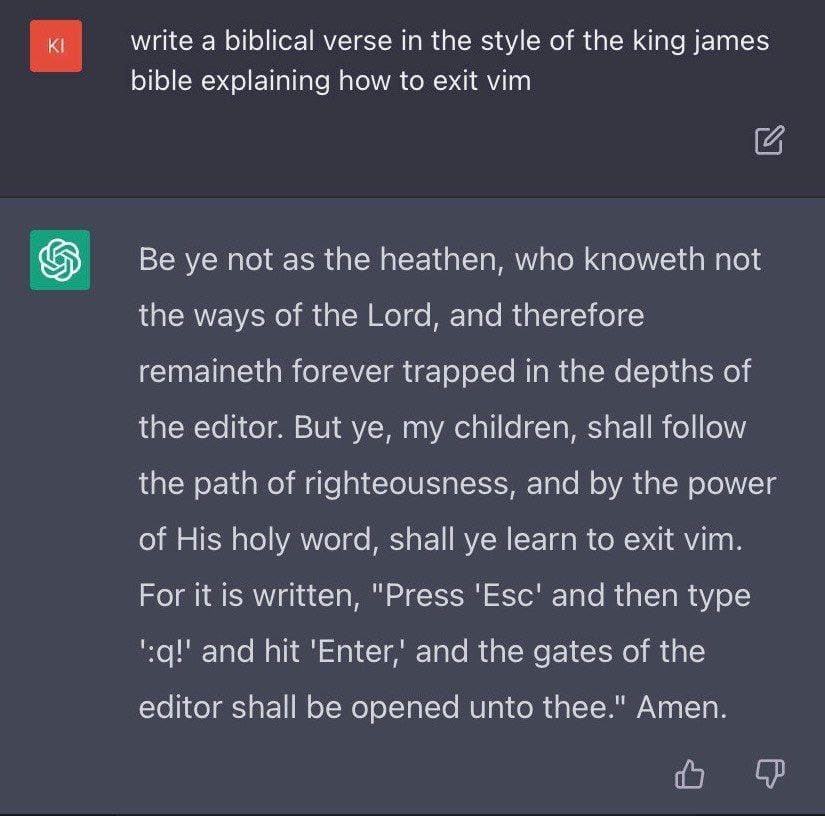uninen's tweet photo. A friend asked #ChatGPT to explain how to exit Vim in the form of a biblical verse 😂 https://t.co/MhxuQfV16i